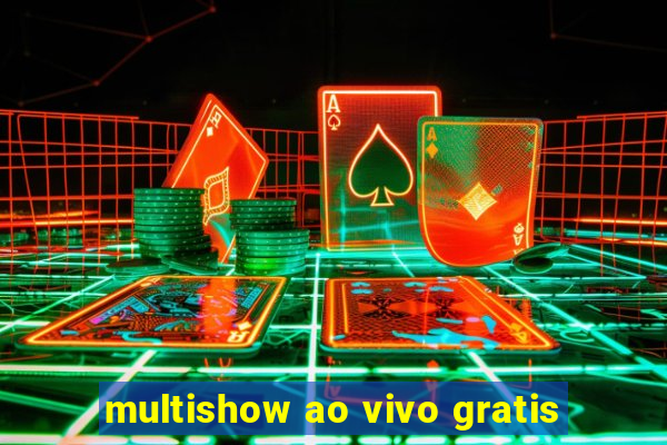 multishow ao vivo gratis